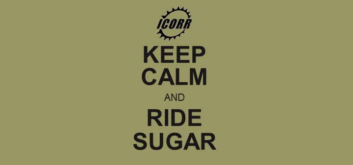 Keep Calm and Ride Sugar